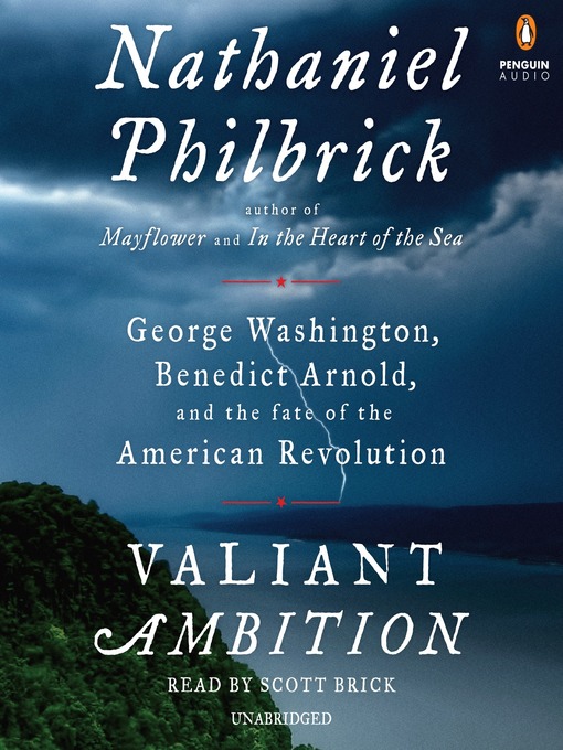 Title details for Valiant Ambition by Nathaniel Philbrick - Available